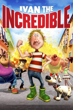 Watch free Ivan the Incredible movies online