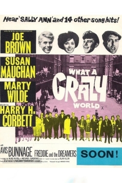 Watch free What a Crazy World movies online