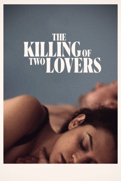 Watch free The Killing of Two Lovers movies online