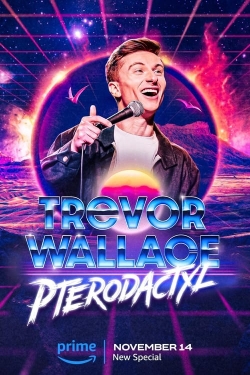 Watch free Trevor Wallace: Pterodactyl movies online