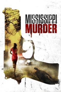 Watch free Mississippi Murder movies online