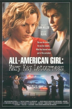 Watch free All-American Girl: The Mary Kay Letourneau Story movies online