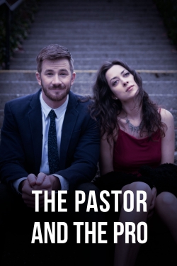 Watch free The Pastor and the Pro movies online