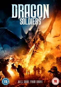 Watch free Dragon Soldiers movies online