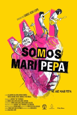 Watch free We Are Mari Pepa movies online