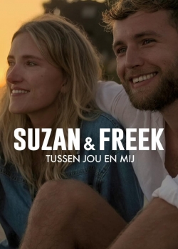 Watch free Suzan & Freek: Between You & Me movies online