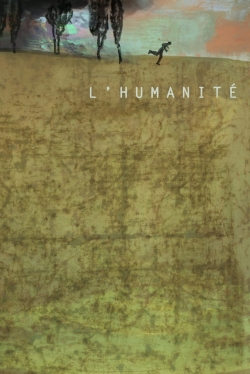 Watch free Humanité movies online