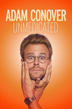 Watch free Adam Conover: Unmedicated movies online