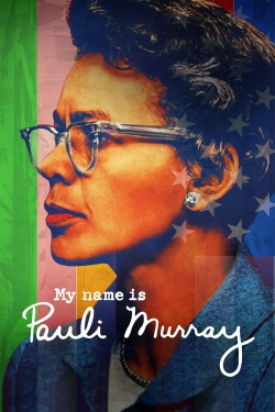 Watch free My Name Is Pauli Murray movies online