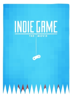 Watch free Indie Game: The Movie movies online