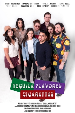 Watch free Tequila Flavored Cigarettes movies online