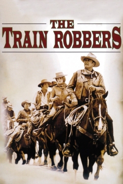 Watch free The Train Robbers movies online