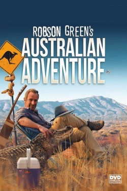 Watch free Robson Green's Australian Adventure movies online