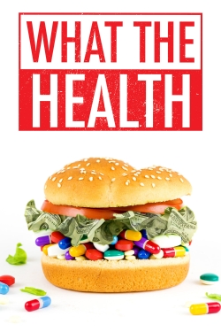 Watch free What the Health movies online