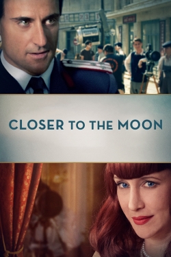 Watch free Closer to the Moon movies online