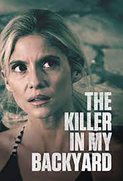 Watch free The Killer in My Backyard movies online