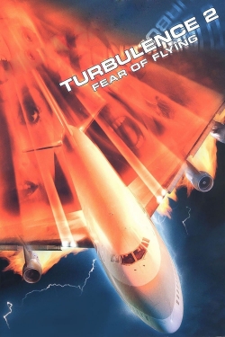 Watch free Turbulence 2: Fear of Flying movies online