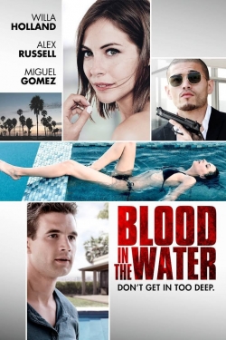 Watch free Blood in the Water movies online