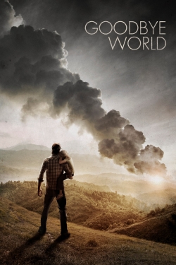 Watch free Goodbye World movies online