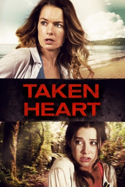 Watch free Taken Heart movies online