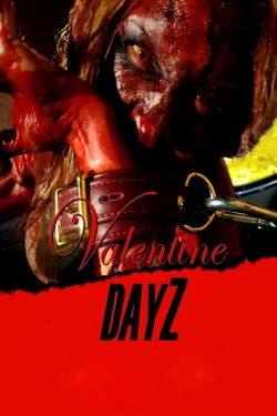 Watch free Valentine DayZ movies online