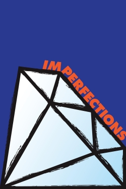 Watch free Imperfections movies online