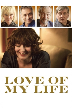 Watch free Love of My Life movies online