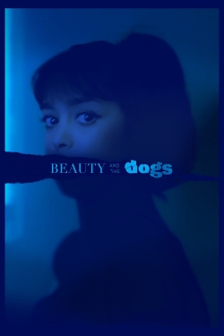 Watch free Beauty and the Dogs movies online