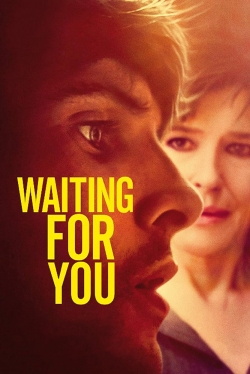 Watch free Waiting for You movies online