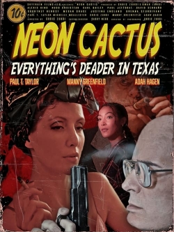 Watch free Neon Cactus movies online