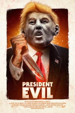 Watch free President Evil movies online