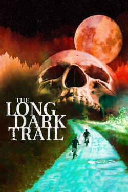 Watch free The Long Dark Trail movies online