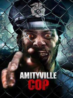 Watch free Amityville Cop movies online