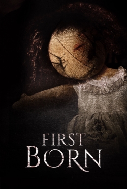 Watch free First Born movies online