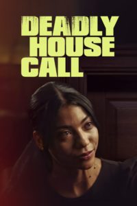 Watch free Deadly House Call movies online