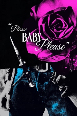 Watch free Please Baby Please movies online