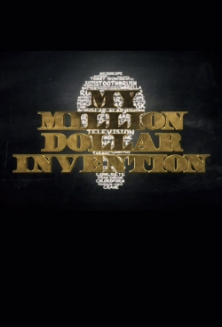 Watch free My Million Dollar Invention movies online