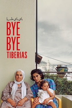 Watch free Bye Bye Tiberias movies online