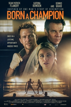 Watch free Born a Champion movies online