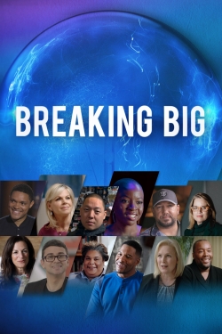 Watch free Breaking Big movies online