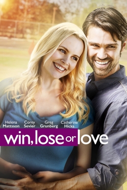 Watch free Win, Lose or Love movies online