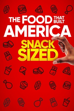 Watch free The Food That Built America Snack Sized movies online