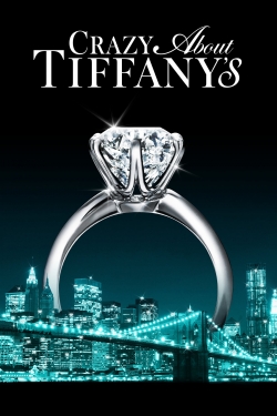 Watch free Crazy About Tiffany's movies online