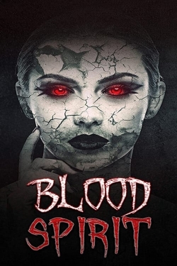 Watch free Blood Spirit movies online