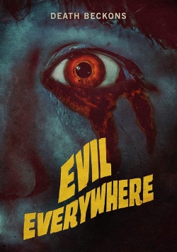 Watch free Evil Everywhere movies online