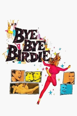 Watch free Bye Bye Birdie movies online