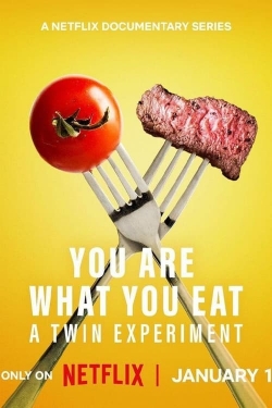 Watch free You Are What You Eat: A Twin Experiment movies online