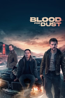 Watch free Blood for Dust movies online