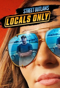 Watch free Street Outlaws: Locals Only movies online