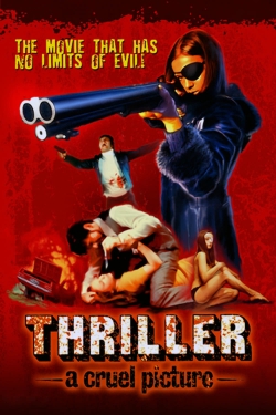 Watch free Thriller: A Cruel Picture movies online